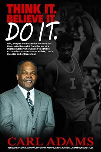 Think It. Believe It. Do It.